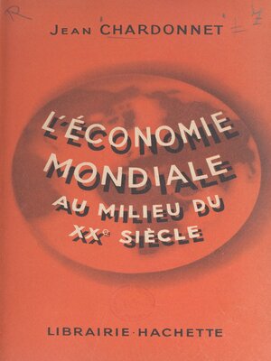 cover image of L'économie mondiale au milieu du XXe siècle